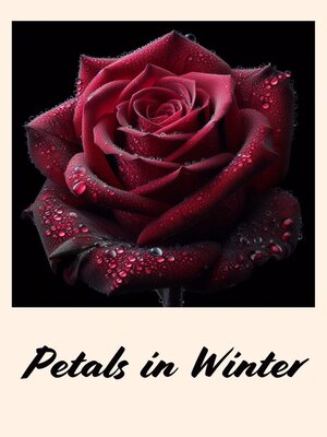 cover image of Petals in winter
